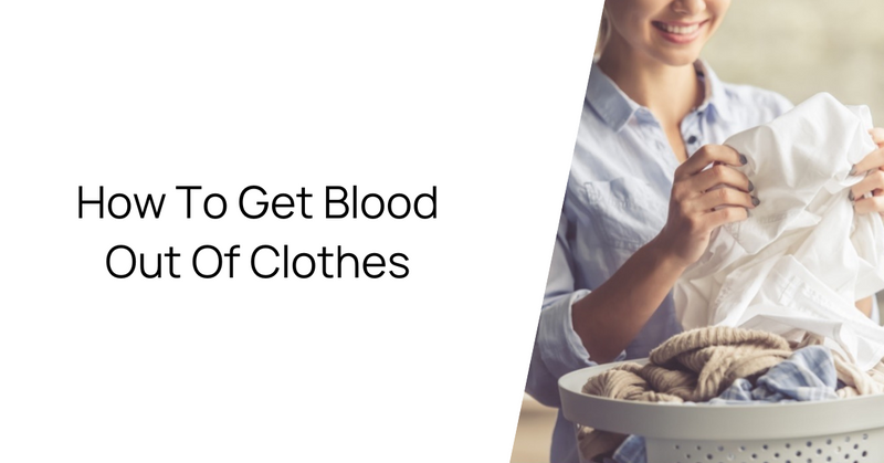 How To Get Blood Out Of Clothes