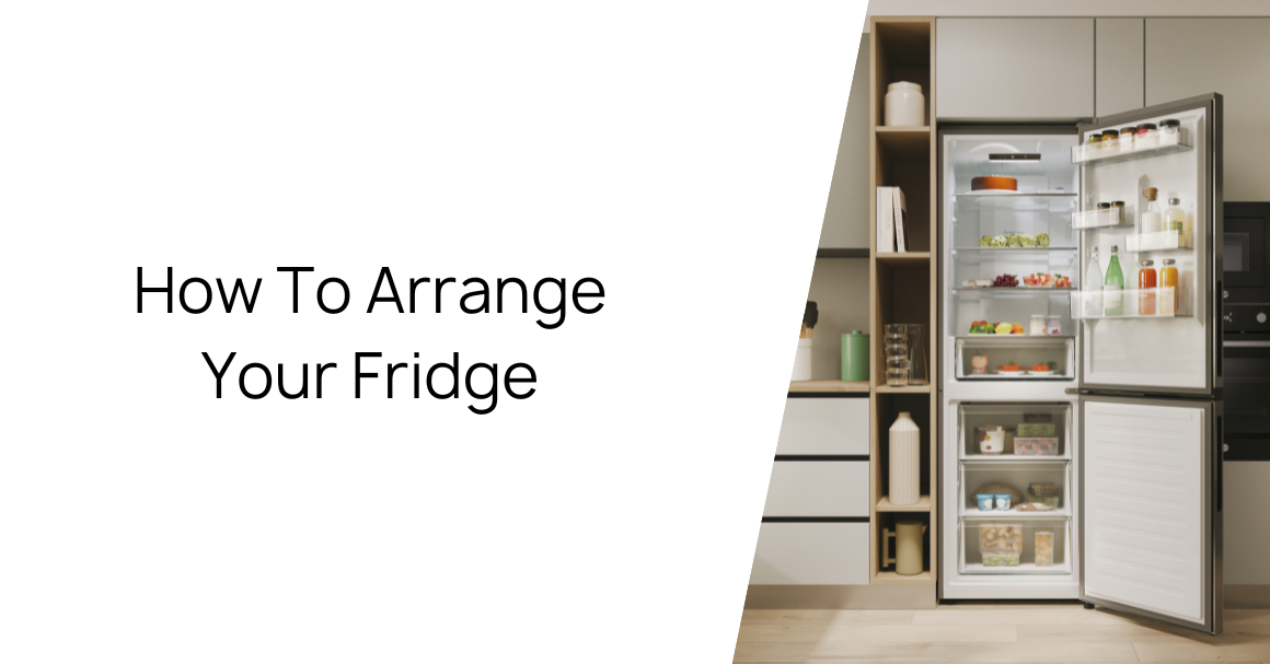 How To Organise Your Fridge