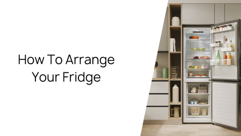 How To Organise Your Fridge