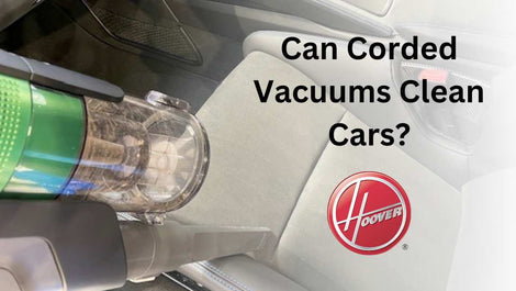 Can Corded Upright Vacuum Cleaners Clean Cars?