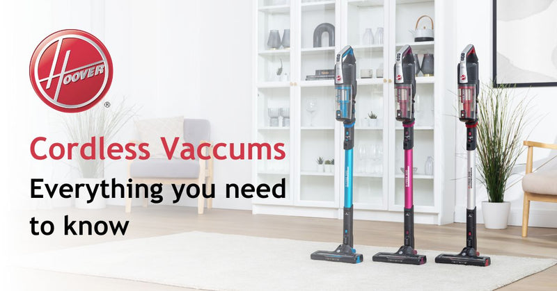 Cordless Vacuums: Everything you need to know