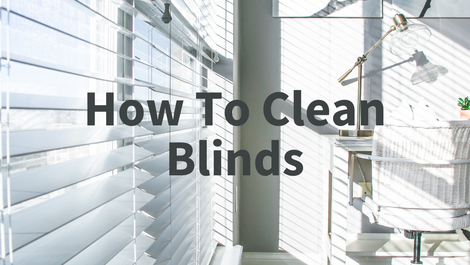 how to clean blinds
